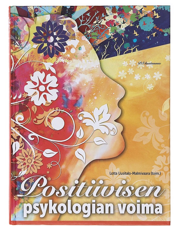 Positiivisen psykologian voima - Uusitalo, Lotta - Tietokirjat ja oppaat - 10105640125 - 0
