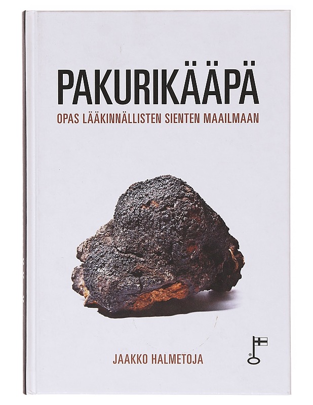 Pakurikääpä : opas lääkinnällisten sienten maailmaan - Jaakko Halmetoja - Historiakirjat - 10105640129 - 0