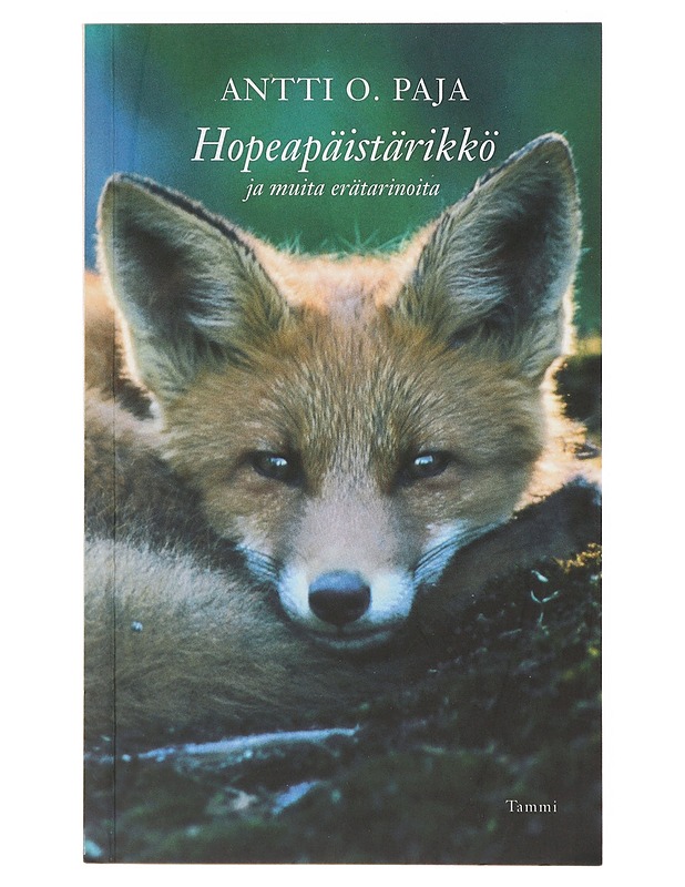 Hopeapäistärikkö ja muita erätarinoita - Antti O. Paja - Romaanit ja novellit - 10105640138 - 0