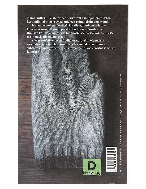 Hopeapäistärikkö ja muita erätarinoita - Antti O. Paja - Romaanit ja novellit - 10105640138 - 1