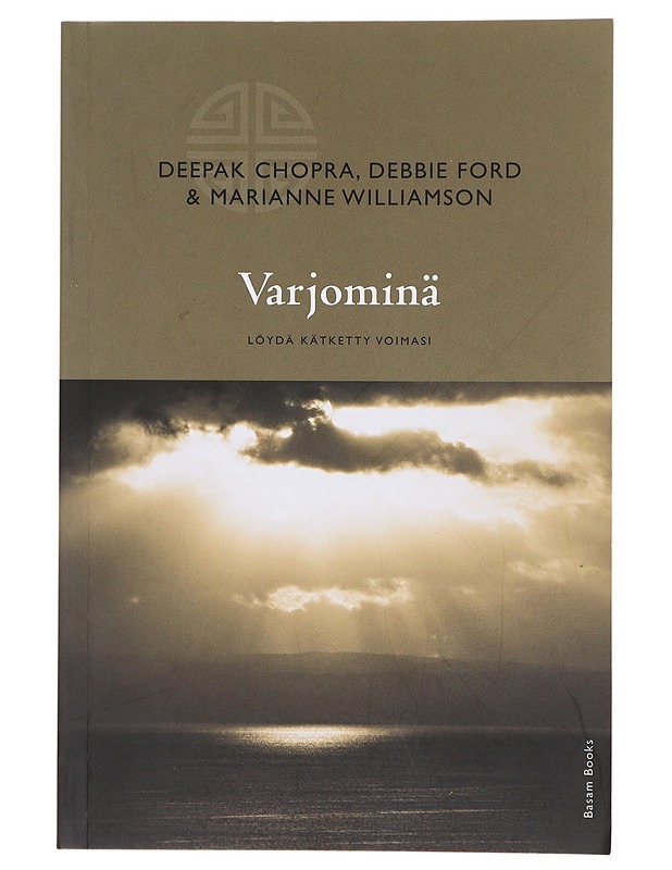 Varjominä : löydä kätketty voimasi - Chopra, Deepak - Tietokirjat ja oppaat - 10105640194 - 0