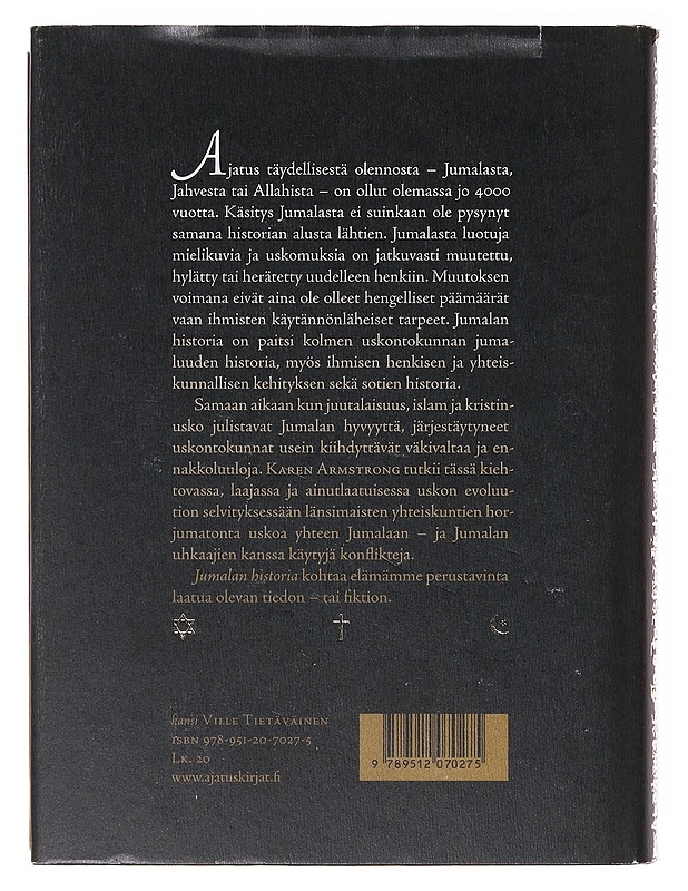 Jumalan historia / 4000 vuotta juutalaisuutta, kristinuskoa ja islamia - Armstrong, Karen - Historiakirjat - 10105640222 - 1