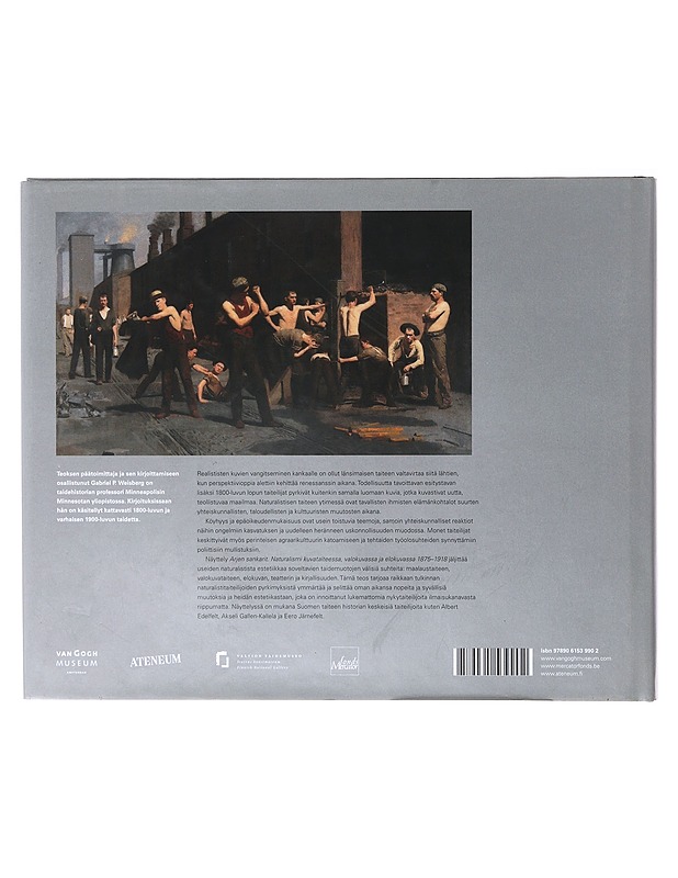 Arjen sankarit : naturalismi kuvataiteessa, valokuvassa ja elokuvassa 1875-1918 - Weisberg, Gabriel B. - Taide- ja kulttuurikirjat - 10105640224 - 1