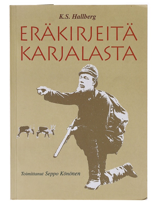Hallberg, K. S. - Eräkirjeitä Karjalasta - Elämäkerrat ja muistelmat - 10105640336 - 0
