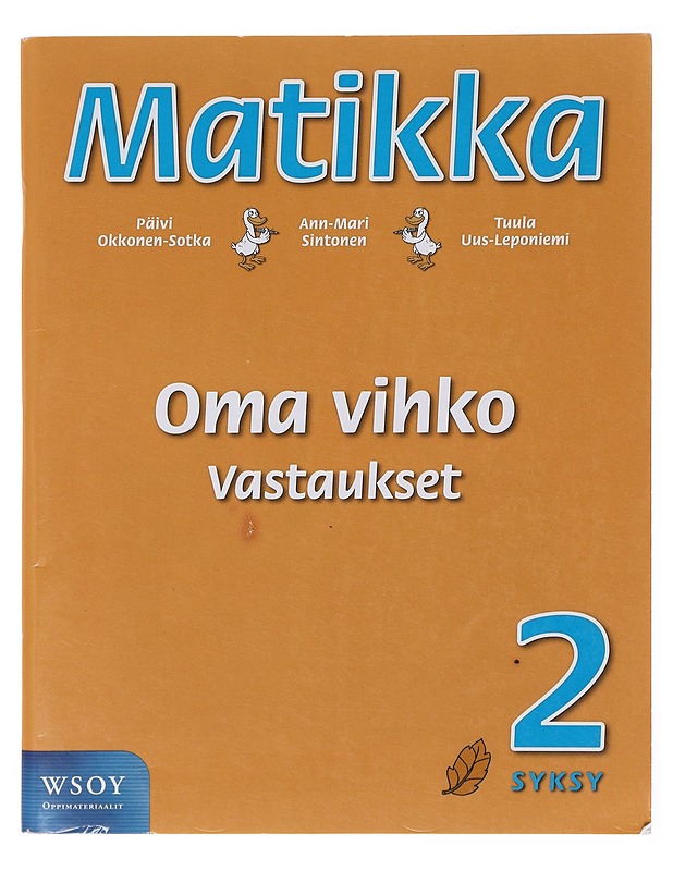Matikka. 2: oma vihko vastaukset - Okkonen-S. - Tietokirjat ja oppaat - 10105640333 - 0