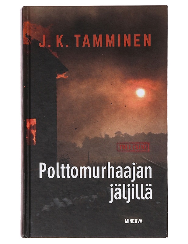 Polttomurhaajan jäljillä - J.K. Tamminen - Romaanit ja novellit - 10105640362 - 0