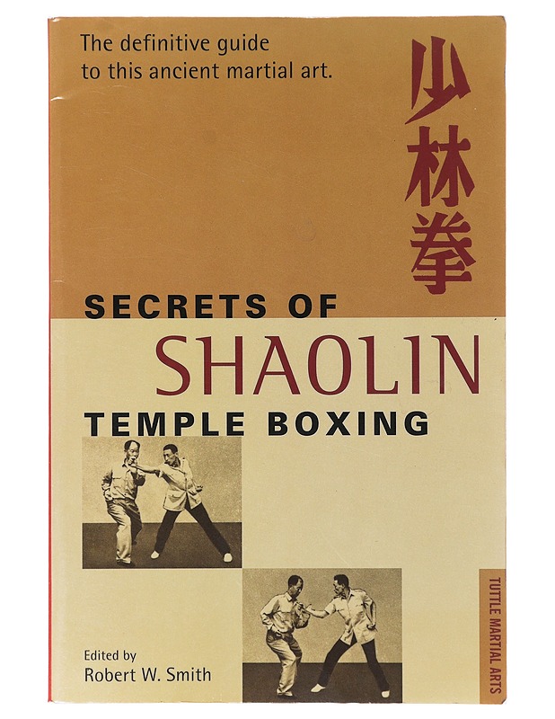 The Secrets of Shaolin Temple - Robert W. Smith - Tietokirjat ja oppaat - 10105640378 - 0