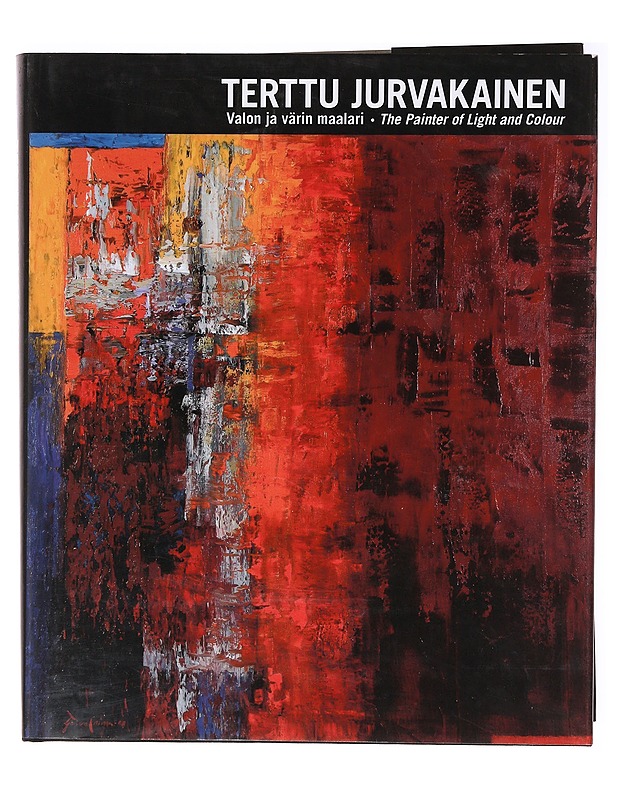 Terttu Jurvakainen / valon ja värin maalari = the painter of light and colour - Jurvakainen, Terttu - Taide- ja kulttuurikirjat - 10105640390 - 0