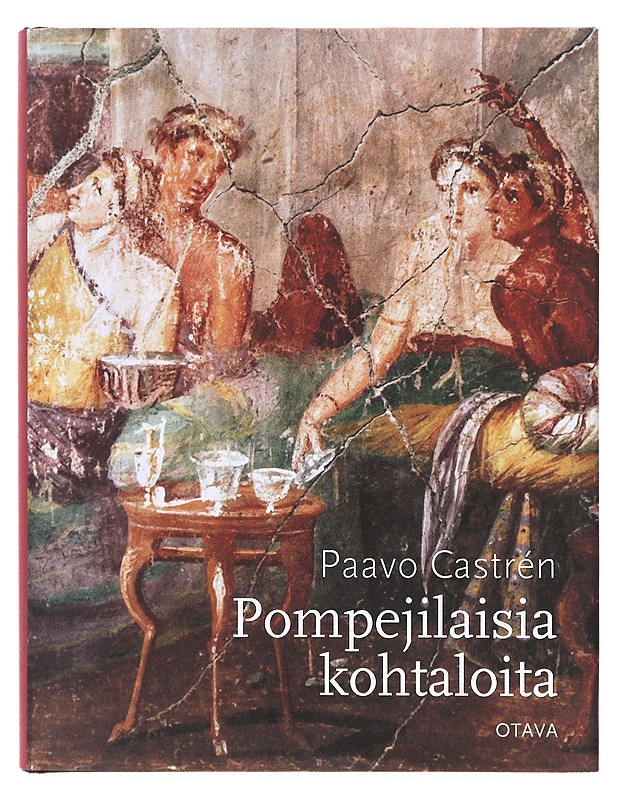 Pompejilaisia kohtaloita - Paavo Castrén - Historiakirjat - 10105640416 - 0