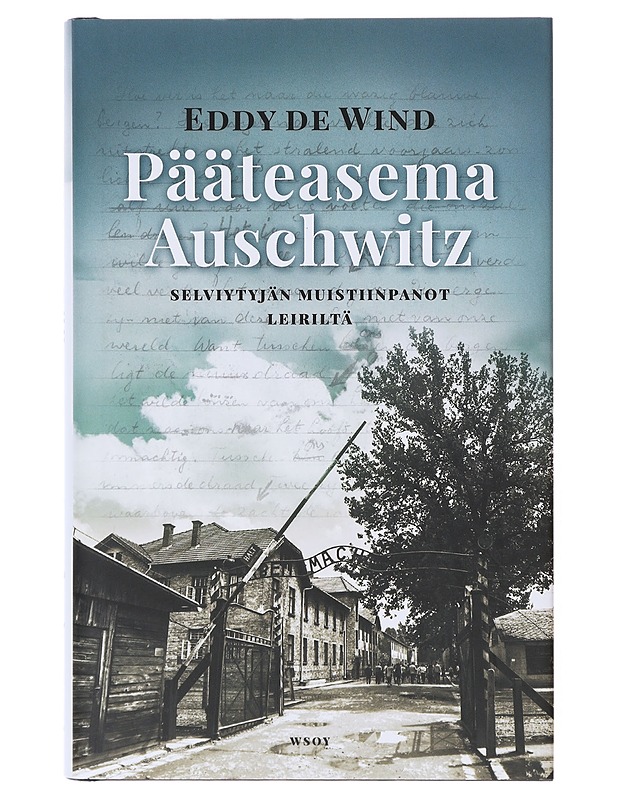 Pääteasema Auschwitz - Wind, Eddy de - Elämäkerrat ja muistelmat - 10105640429 - 0