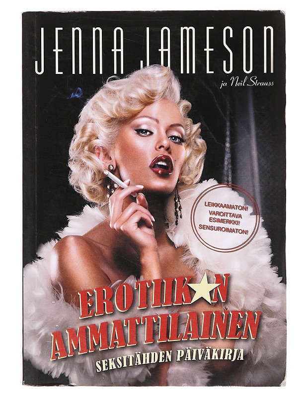Erotiikan ammattilainen : seksitähden päiväkirja - Jameson, Jenna K18 - Elämäkerrat ja muistelmat - 10105640450 - 0