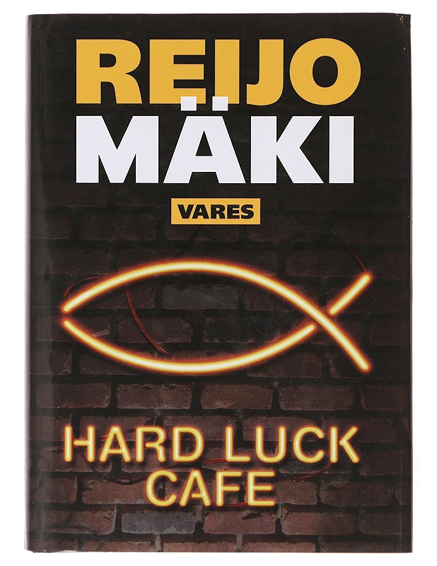 Hard luck cafe / rikosromaani - Reijo Mäki - Romaanit ja novellit - 10105640433 - 0