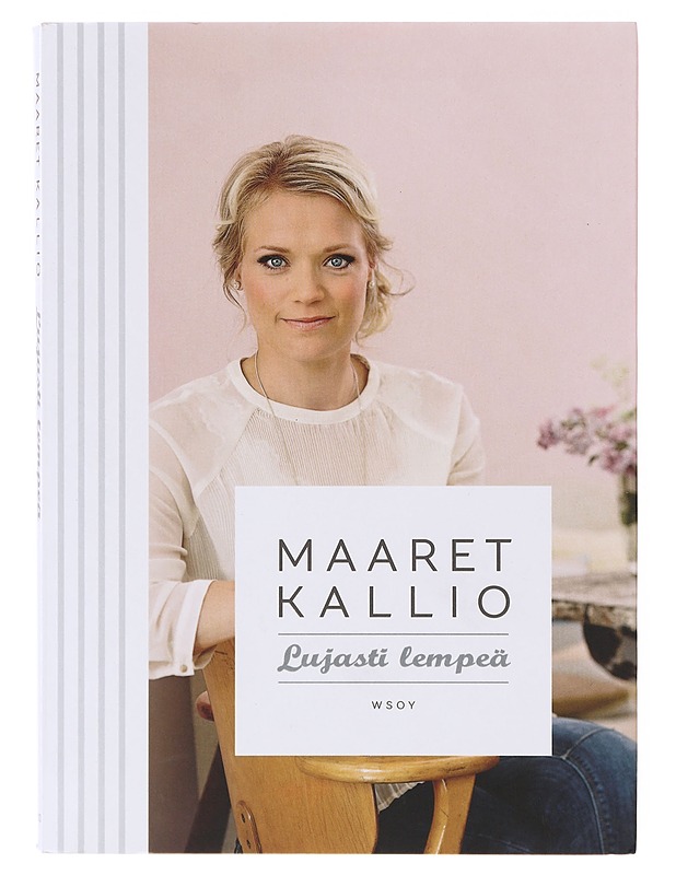 Lujasti lempeä - Maaret Kallio - Tietokirjat ja oppaat - 10105640443 - 0
