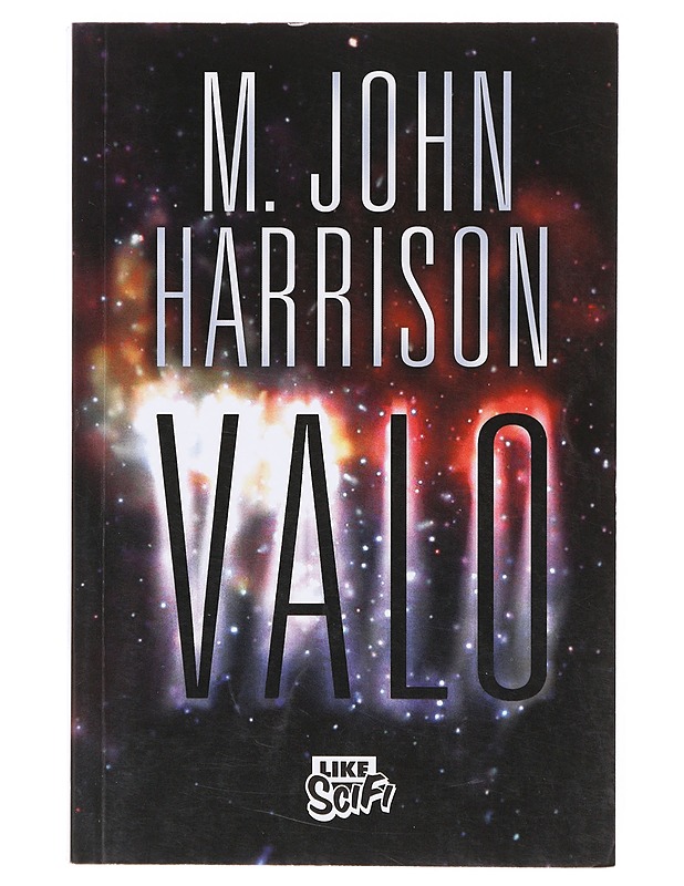 Valo - Harrison, M. John - Fantasia- ja scifi - 10105640469 - 0