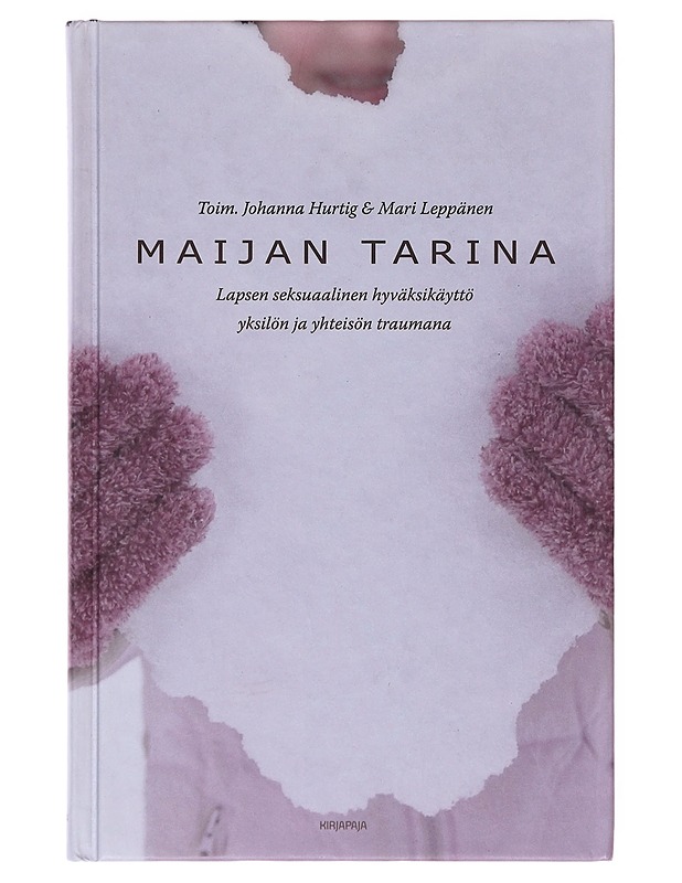 Maijan tarina  - Hurtig, Johanna - Tietokirjat ja oppaat - 10105640474 - 0