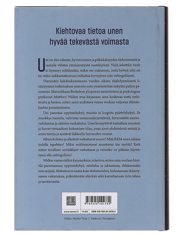 Miksi nukumme : unen voima - Walker, Matthew - Tietokirjat ja oppaat - 10105640512 - 1