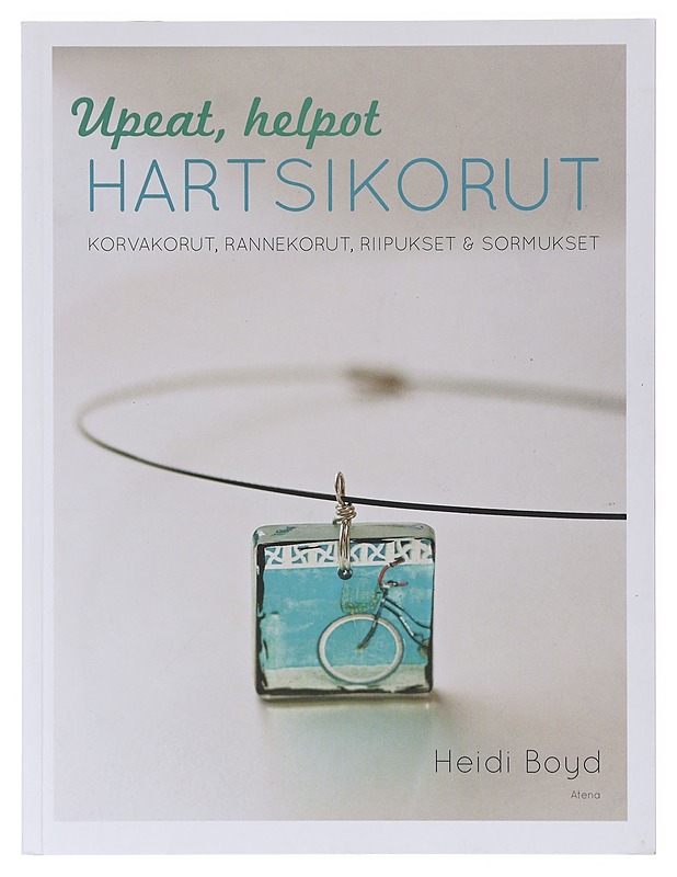 Upeat, helpot hartsikorut / korvakorut, rannekorut, riipukset ja sormukset - Boyd, Heidi - Tietokirjat ja oppaat - 10105640615 - 0