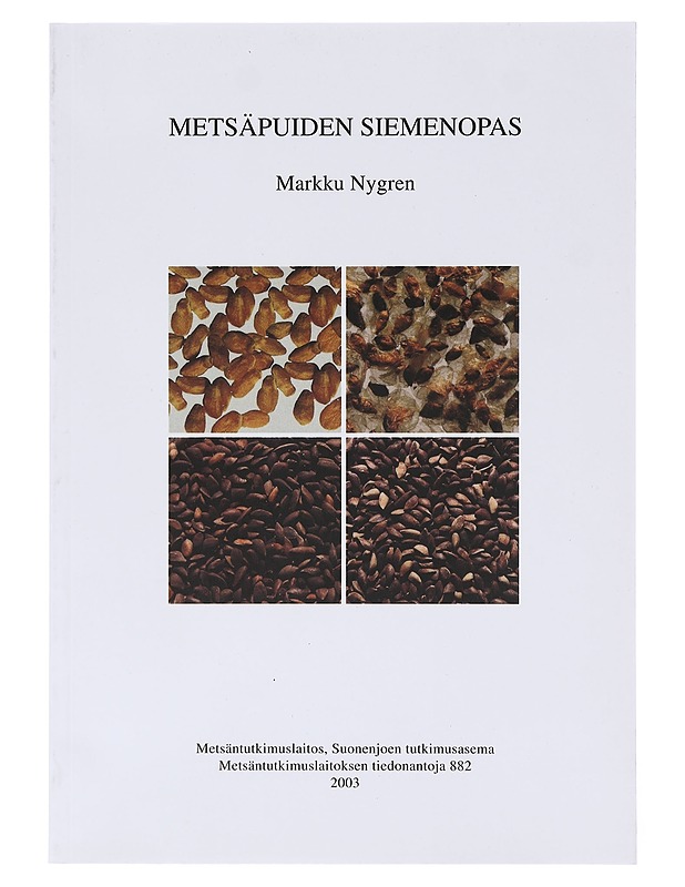 Metsäpuiden siemenopas - Nygren, Markku - Tietokirjat ja oppaat - 10105640617 - 0