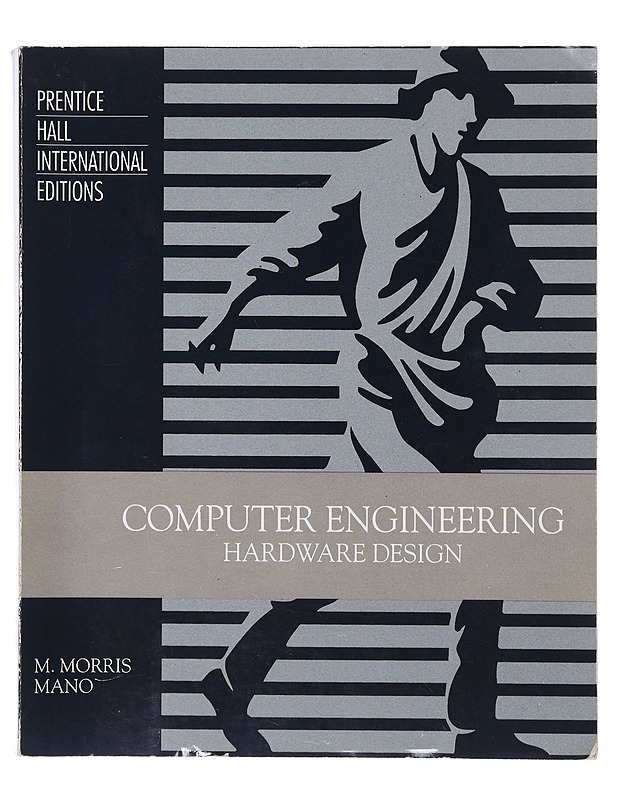 Computer engineering : Hrdware design - M. Morris Mano - Tietokirjat - 10105640620 - 0