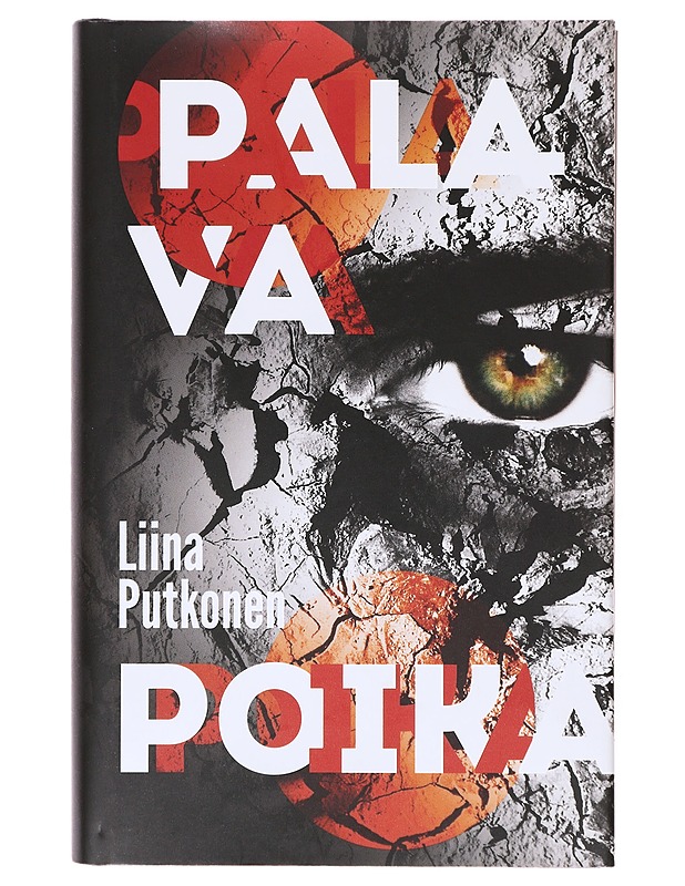 Palava poika / romaani - Liina Putkonen - Romaanit ja novellit - 10105640636 - 0