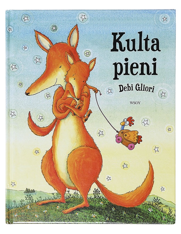 Kulta pieni - Gliori, Debi - Lastenkirjat - 10105640658 - 0