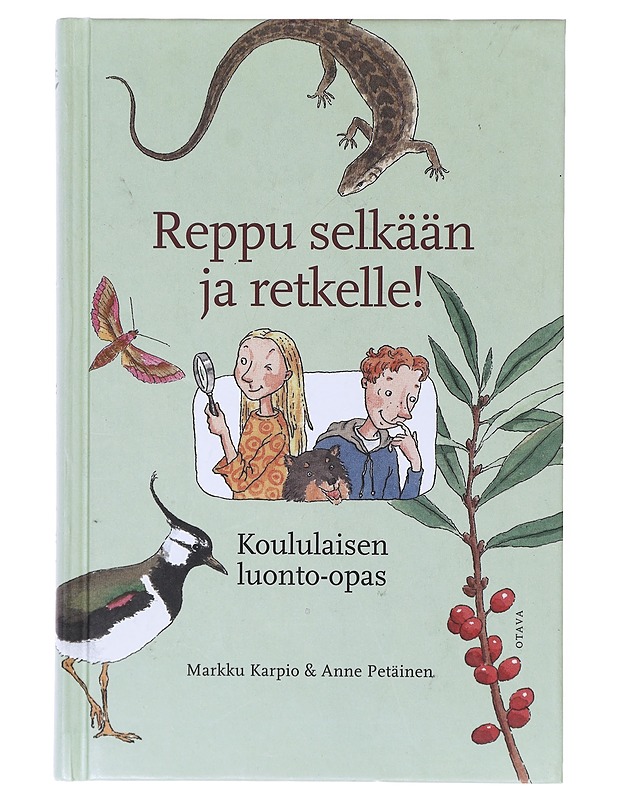 Reppu selkään ja retkelle! : koululaisen luonto-opas - Karpio, Markku - Tietokirjat ja oppaat - 10105640731 - 0