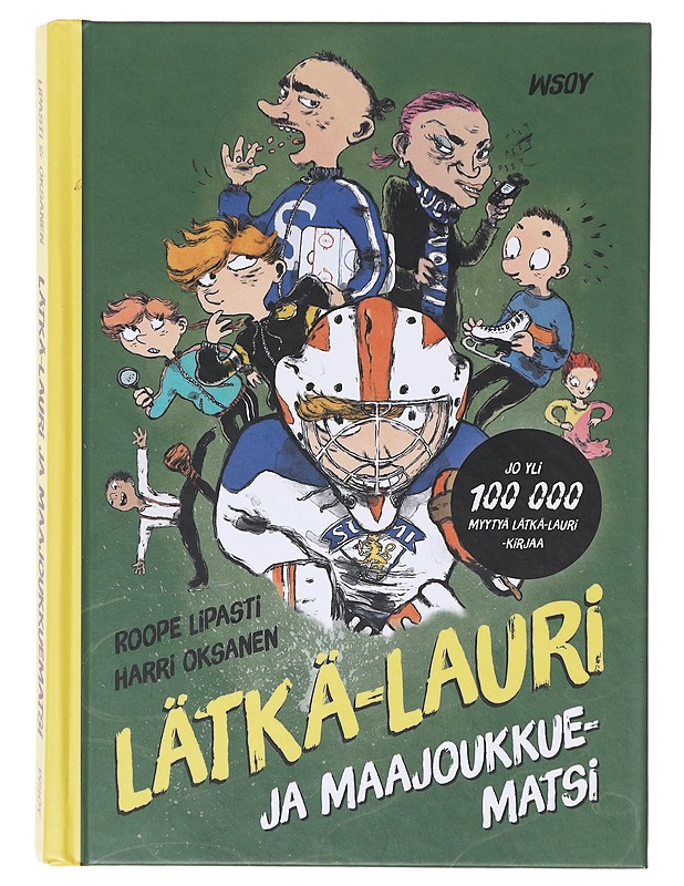 Lätkä-Lauri ja maajoukkuematsi - Lipasti, Roope - Lastenkirjat - 10105640734 - 0