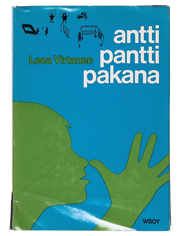Antti pantti pakana. Kouluikäisten nykyperinne - Virtanen, Leea - Tietokirjat ja oppaat - 10105640756 - 0