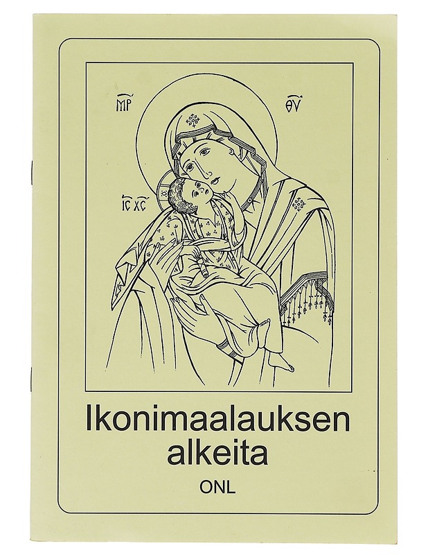 Ikonimaalauksen alkeita - Flinckenberg-Gluschkoff, Marianna - Tietokirjat ja oppaat - 10105640753 - 0
