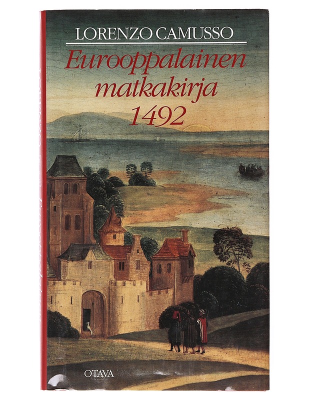 Eurooppalainen matkakirja 1492 - Lorenzo Camusso - Historiakirjat - 10105640767 - 0