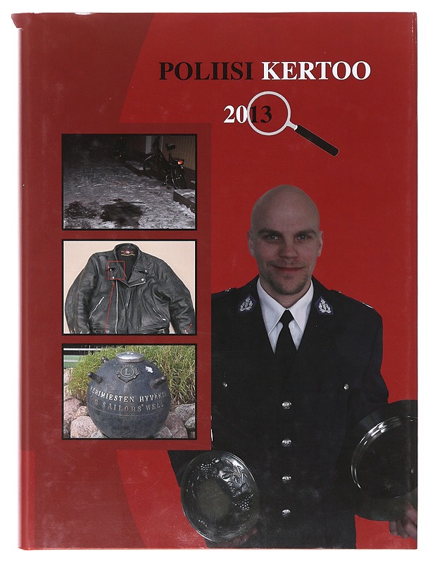 Poliisi kertoo 2013 - Tietokirjat ja oppaat - 10105640782 - 0