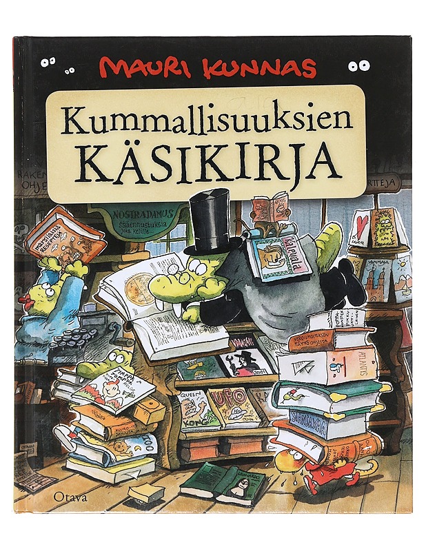 Kummallisuuksien käsikirja - Mauri Kunnas - Lastenkirjat - 10105640795 - 0