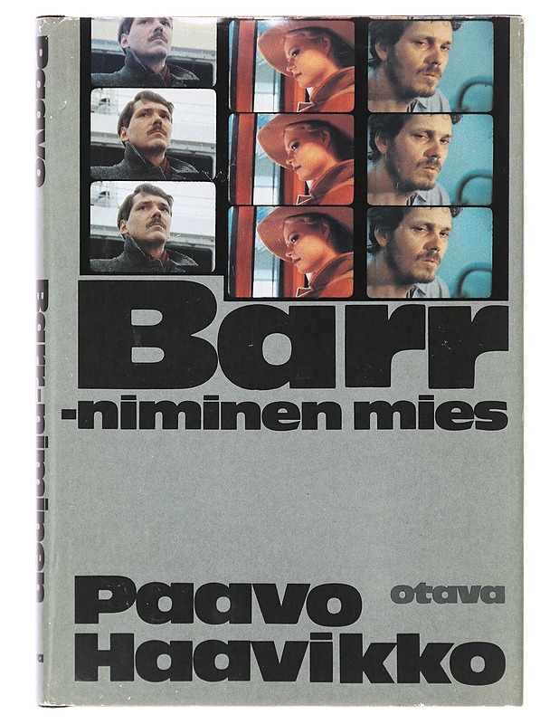 Barr-niminen mies : romaani - Paavo Haavikko - Romaanit ja novellit - 10105640897 - 2
