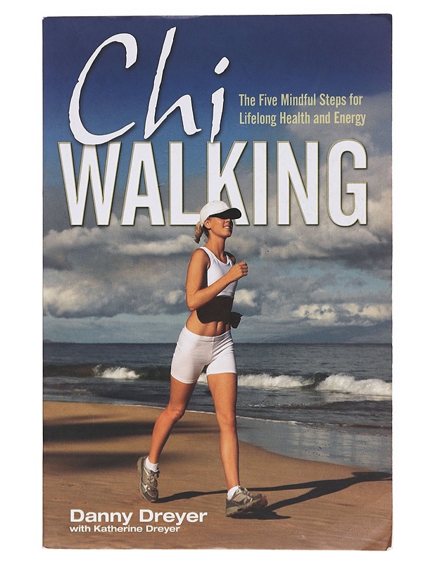 Chi Walking - Danny Dreyer - Tietokirjat ja oppaat - 10105640901 - 0