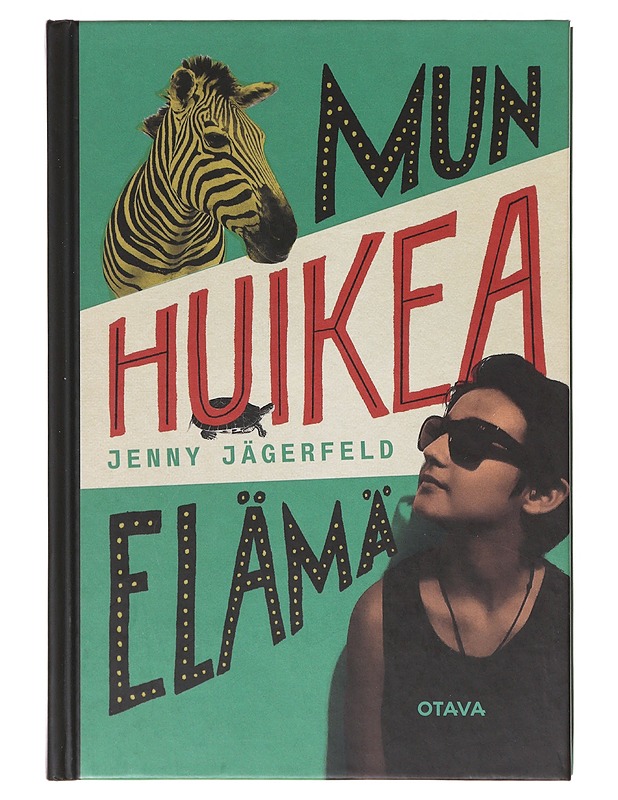 Mun huikea elämä - Jenny Jägerfeld - Nuorten kirjat - 10105640923 - 0