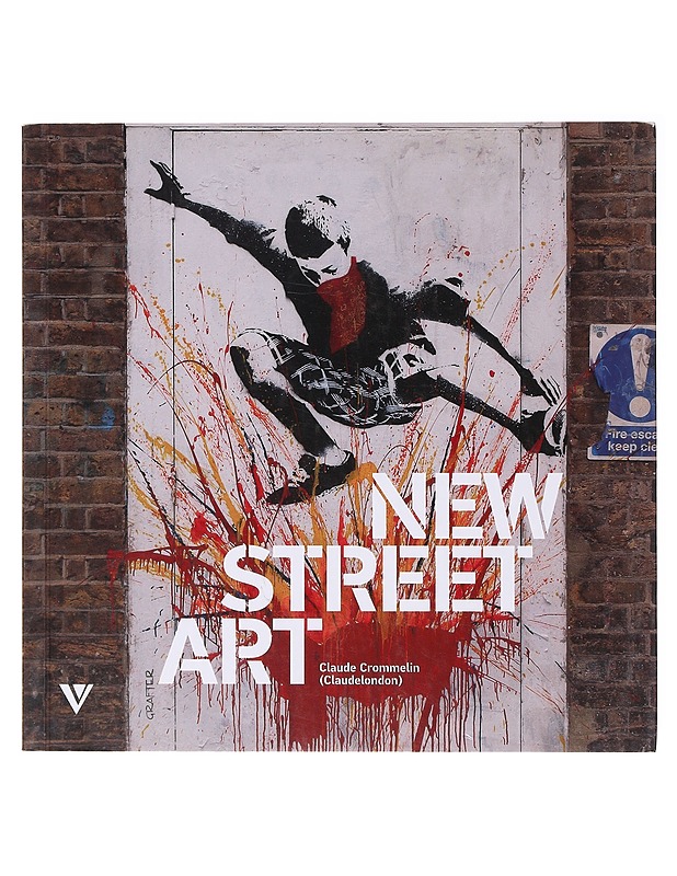 New Street Art - Claude Crommelin - Taide- ja kulttuurikirjat - 10105640939 - 0