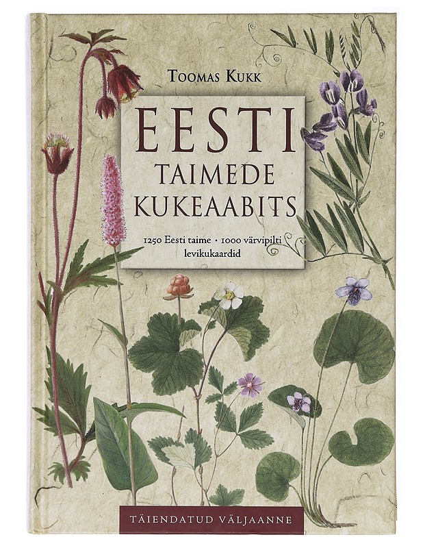 Eesti taimede kukeaabits - Toomas Kukk - Harrastekirjat - 10105640946 - 0