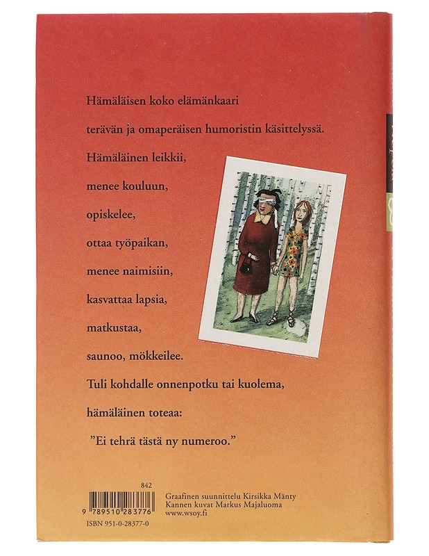 Ei tehrä tästä ny numeroo - Sinikka Nopola - Romaanit ja novellit - 10105640944 - 1