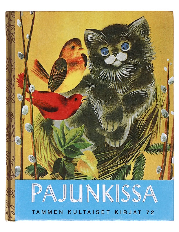Tammen kultaiset kirjat 72: Pajunkissa - Margaret Wise Brown - Lastenkirjat - 10105640945 - 0