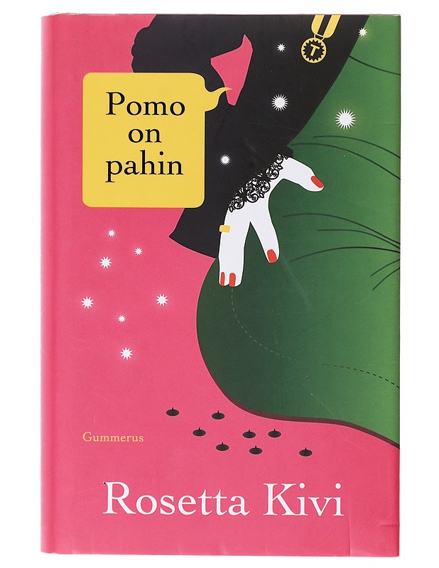 Pomo on pahin - Rosetta Kivi - Romaanit ja novellit - 10105641007 - 0