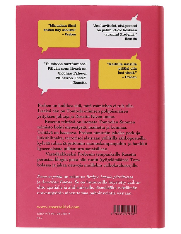 Pomo on pahin - Rosetta Kivi - Romaanit ja novellit - 10105641007 - 1