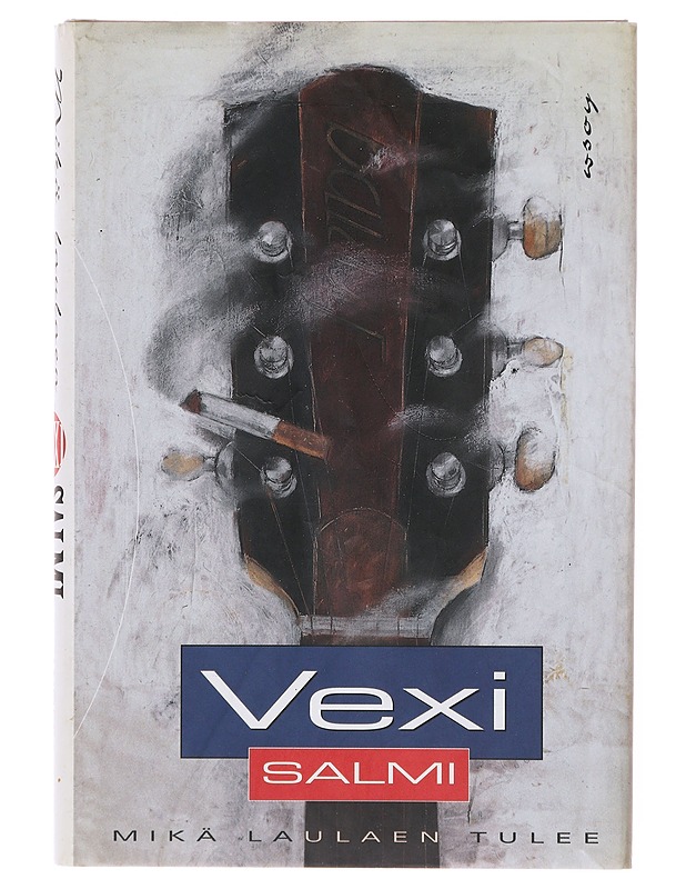 Mikä laulaen tulee - Vexi Salmi - Romaanit ja novellit - 10105641034 - 0