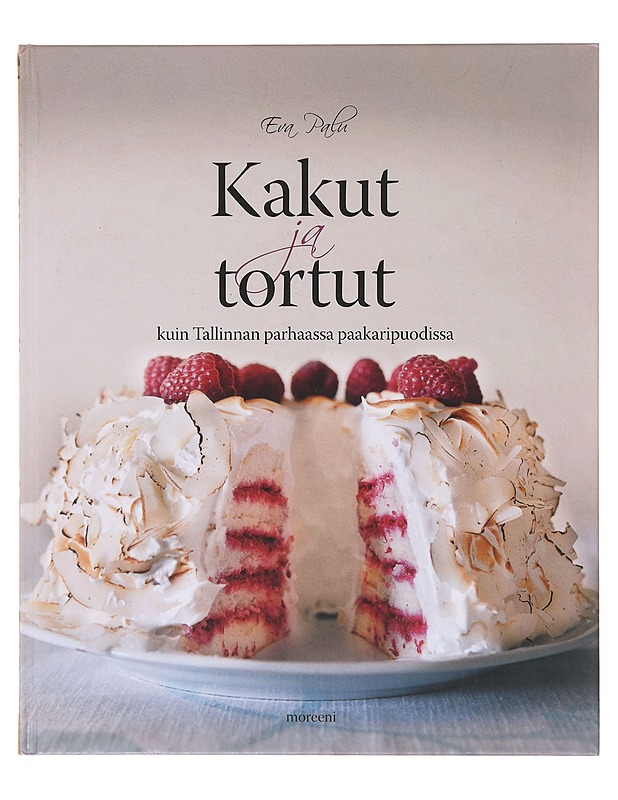 Kakut ja tortut kuin Tallinnan parhaassa paakaripuodissa - Palu, Eva - Kirja lahjaksi - 10105641140 - 0