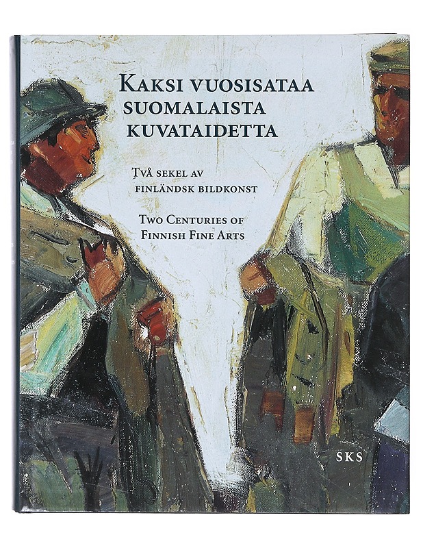 Kaksi vuosisataa suomalaista kuvataidetta - SKS - Taide- ja kulttuurikirjat - 10105641184 - 0
