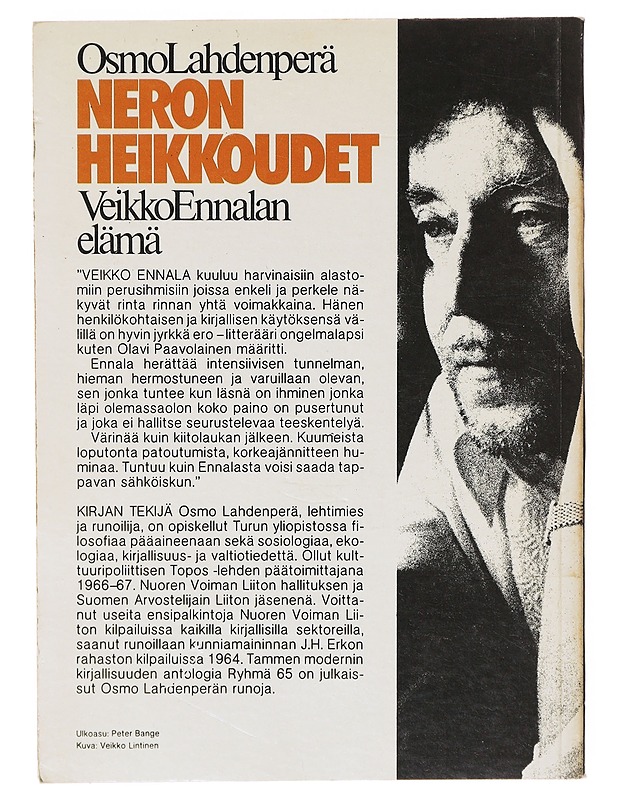 Neron heikkoudet : Veikko Ennalan elämä - Osmo Lahdenperä - Elämäkerrat ja muistelmat - 10105641216 - 1