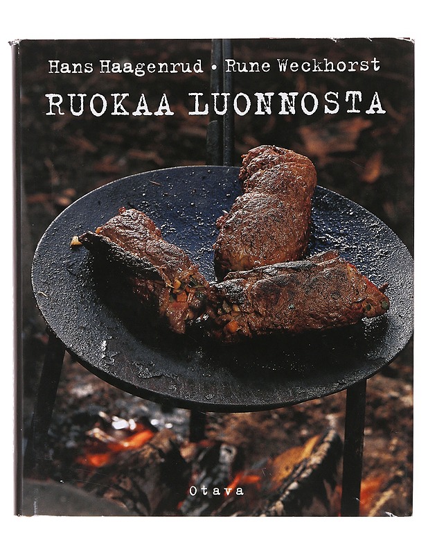 Ruokaa luonnosta - Hans Haagenrud, Rune Weckhorst - Ruokakirjat - 10105641221 - 0