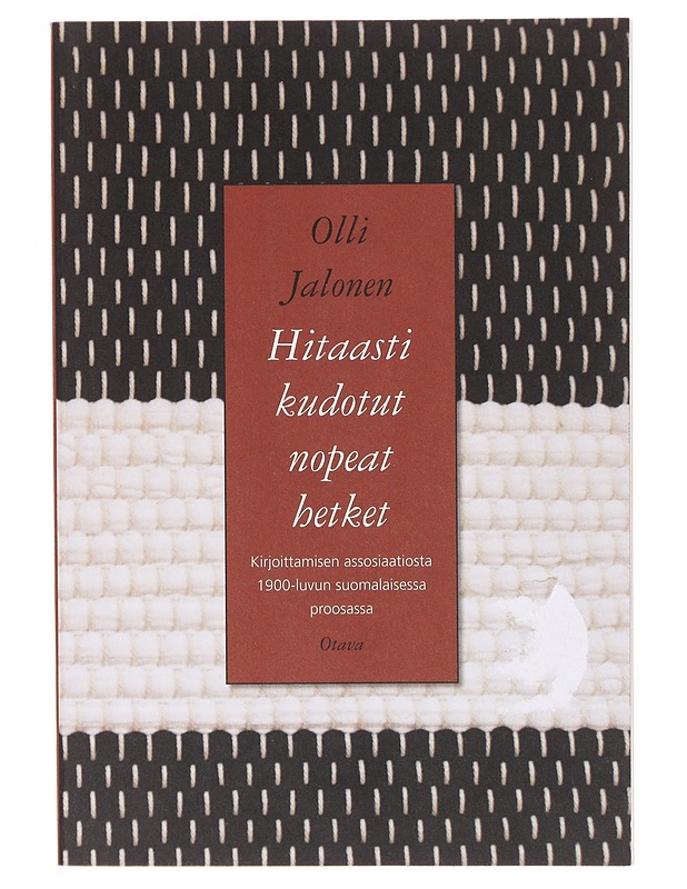 Hitaasti kudotut nopeat hetket - Olli Jalonen - Tietokirjat ja oppaat - 10105641244 - 0