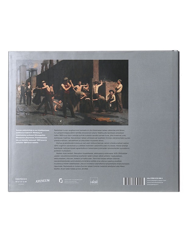 Arjen sankarit : naturalismi kuvataiteessa, valokuvassa ja elokuvassa 1875-1918 - Weisberg, Gabriel B. - Taide- ja kulttuurikirjat - 10105641266 - 1
