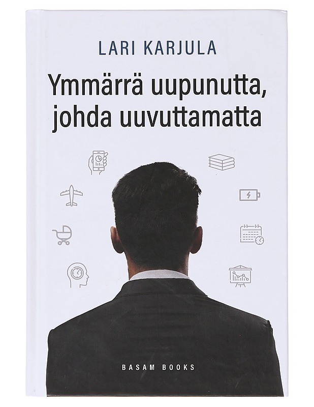 Ymmärrä uupunutta, johda uuvuttamatta - Lari Karjula - Tietokirjat ja oppaat - 10105641281 - 0