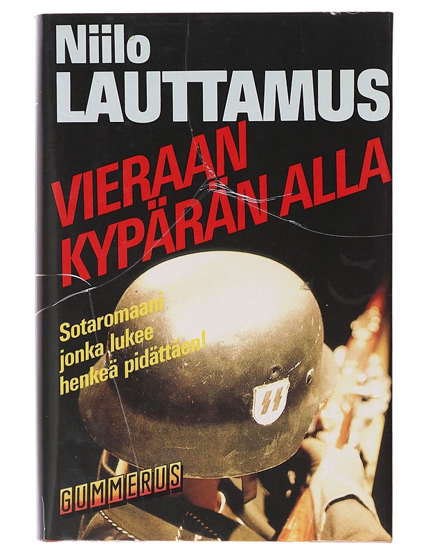 Vieraan kypärän alla / romaani - Niilo Lauttamus - Romaanit ja novellit - 10105641284 - 0